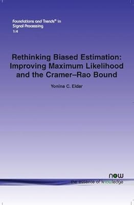Rethink the biased estimate: to improve maximum likelihood and the limit of CRUMER-RAO.. No stress, no delays — DIAYTAR Nigeria is your trusted shopping partner.
