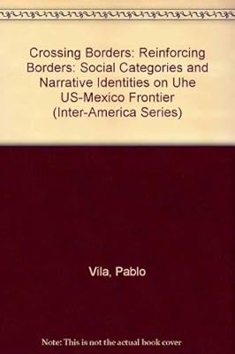 Crossing borders: strengthening borders: social categories and narrative identities at the border between the United States and Mexico.. Discover shopping made effortless with DIAYTAR NIGERIA's comprehensive platform and quick shipping.