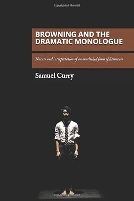 Browning and the dramatic monologue: nature and interpretation of a little -known form of literature.. Find more for less — only on DIAYTAR Nigeria.