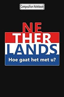 Composition notebook: Netherlands Gaat Het Mets U_ Dutch notes Carnet Virgin lined 6x9 100 pages.. DIAYTAR NIGERIA brings the marketplace to every Nigerian home with affordable prices and quick delivery.