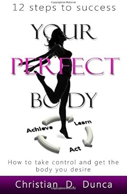 Your perfect body: how to take control and get the body you want.. DIAYTAR NIGERIA: Where every search yields affordable results delivered promptly to your door.