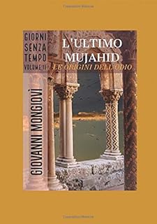 The last Mujahid - The origins of hatred: timeless days - Volume II.. Your trusted e-commerce destination, DIAYTAR NIGERIA offers extensive variety with reliable shipping.