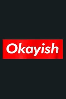 Okayish parody logo Show your supreme sense of humor: notebook planner - Daily planning diary of 6 x 9 inches, task book to do, daily organizer, 114 pages.. Elevate your shopping experience with DIAYTAR NIGERIA's vast catalog and budget-friendly options.