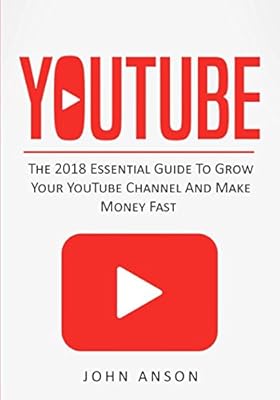 YouTube: the essential guide 2018 to develop your YouTube channel and earn money quickly.. Big savings, small wait times — shop now at DIAYTAR Nigeria.