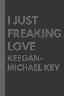 I Just Freaking Love Keegan -Michael Key: Line notes book, perfect gift for all fans of Keegan -Michael Key - 6x9 inch - 110Pages.. Experience the ease of one-stop shopping with DIAYTAR NIGERIA's diverse catalog and nationwide delivery.