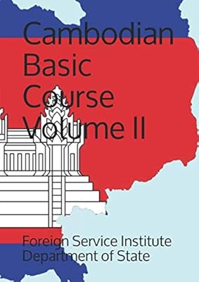 Basic courses in Cambodian Volume II (language).. DIAYTAR NIGERIA delivers affordability and convenience to your doorstep within 8 days of purchase.