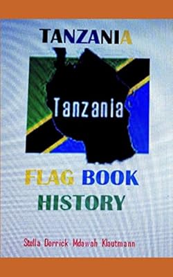 History of the book of the Tanzania flag: children know your environment (01).. DIAYTAR NIGERIA delivers on convenience and affordability with our reliable nationwide shipping.