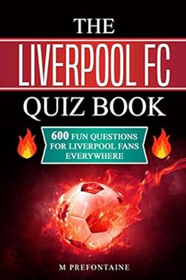The book of Liverpool FC Quiz: 600 fun questions for Liverpool fans around the world.. DIAYTAR NIGERIA: The marketplace that brings affordable products to every Nigerian home in under 8 days.