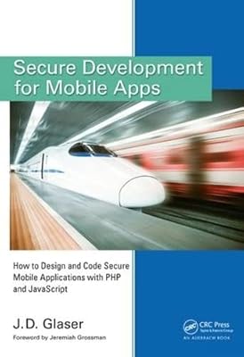 Secure development for mobile applications: how to design and code secure mobile applications with PHP and JavaScript.. DIAYTAR NIGERIA brings the nation's largest product catalog to your doorstep at prices you'll appreciate.