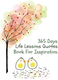 Quotes on life lessons in 365 days: Inspiration book 93 pages 6 x 9 inches.. DIAYTAR NIGERIA brings the market to your fingertips with affordable prices and swift delivery services.