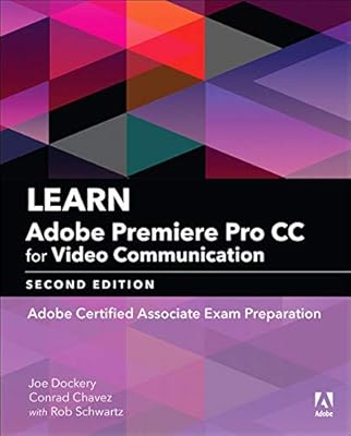 Learn Adobe Premiere Pro CC for video communication: preparation for the Adobe Certified Associate examination.. Your shopping dreams realized through DIAYTAR NIGERIA's affordable platform with reliable delivery times.
