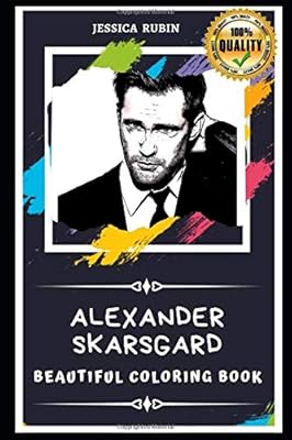 Alexander Skarsgard Magnificent Coloring Book: Coloring Book For Anti-Stress Adults for all ages.. Experience shopping without limits at DIAYTAR NIGERIA, where affordability meets convenience in just days.