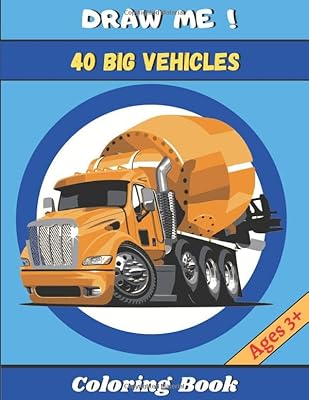 Coloring book 40 large vehicles: trucks, construction machinery, site equipment | For big handymen! Children from 3 years old | large format.. DIAYTAR NIGERIA: Transforming how Nigerians shop with our vast selection and nationwide delivery.