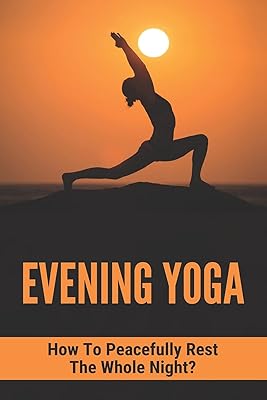 Evening yoga: How to rest peacefully all night? : evening yoga to lose weight.. Every order, every item — DIAYTAR Nigeria delivers fast and reliably.