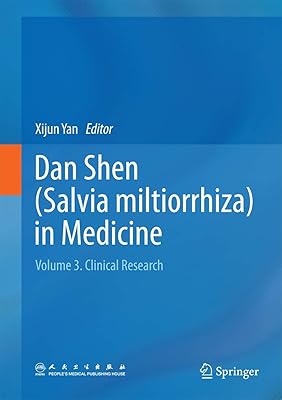 Dan Shen (Salvia Miltiorrhiza) in medicine: Volume 3. Clinical research.. DIAYTAR NIGERIA: Bringing quality products to your doorstep at prices that won't break the bank.