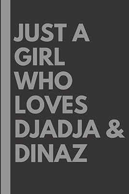 Just a girl who loves Djadja and Dinaz: Lined notes book, birthday present for lovers of Djadja and Dinaz - 6x9 inches - 110 pages.. Unlock endless possibilities with DIAYTAR NIGERIA's affordable marketplace and reliable delivery service.