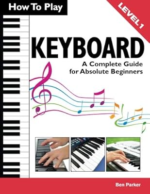 How to play keyboard: a complete guide for absolute beginners.. DIAYTAR NIGERIA delivers more than products - we deliver affordable solutions within days.