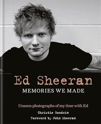 Ed Sheeran: Memories that we have created: Unpublished photographs of my time with Ed.. DIAYTAR NIGERIA brings the marketplace home to you with affordable prices and delivery in 5-8 days.