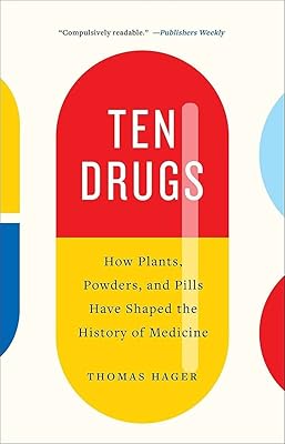 Ten drugs: how plants powders and pills have shaped the history of medicine.. DIAYTAR NIGERIA brings satisfaction with every purchase through affordable prices and prompt shipping.