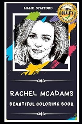 Magnificent Rachel McAdams coloring book: Coloring book for anti-stress adults for all ages.. Quality and convenience delivered — shop DIAYTAR Nigeria now.
