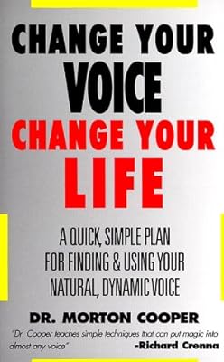 Change your voice: change your life: a simple and fast plan to find and use your natural dynamic voice.. Experience convenient online shopping on DIAYTAR Nigeria — wide selection and affordable delivery.