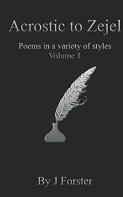 Zejel acrostic: poems in a variety of styles volume 1.. DIAYTAR NIGERIA brings affordable products to every doorstep with our reliable 5-8 day shipping.