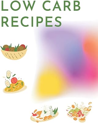 Low carbohydrate recipes: Start your healthy body and mind, hundreds of recipes, from the world to your kitchen.. DIAYTAR NIGERIA: Where every search yields affordable results delivered promptly to your door.