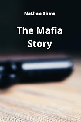 The story of the mafia.. DIAYTAR NIGERIA: Where affordability meets variety in Nigeria's most comprehensive online marketplace.