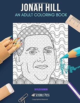 Jonah Hill: A coloring book for adults: a Jonah Hill coloring book for adults.. DIAYTAR NIGERIA: Bringing quality products to your doorstep at prices that won't break the bank.