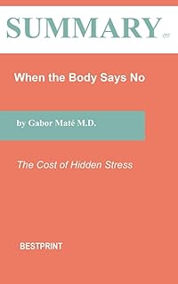 Summary of When the body says no: the cost of stress hidden by Gabor.. DIAYTAR NIGERIA makes online shopping accessible with our comprehensive platform and prompt delivery service.