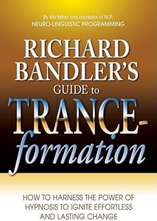 Richard Bandler guide on trance-training: how to exploit the power of hypnosis to trigger a lasting and effortless change.. DIAYTAR NIGERIA redefines convenience with our vast product selection and swift nationwide delivery.