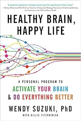 Healthy brain, happy life: a personal program to activate your brain and do everything better.. DIAYTAR NIGERIA: Where affordability meets variety, with thousands of products delivered in less than 8 days.