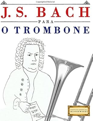 J. s. Bach Para O Trombone: 10 Pe.. DIAYTAR NIGERIA delivers affordability and convenience to your doorstep within 8 days of purchase.