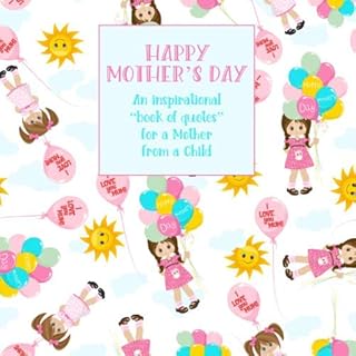Book Happy Mother's Day: A "Citations Book" inspiring for a mother of a child. Ideal gift for Mother's Day... DIAYTAR NIGERIA brings affordable products to every doorstep with our reliable 5-8 day shipping.