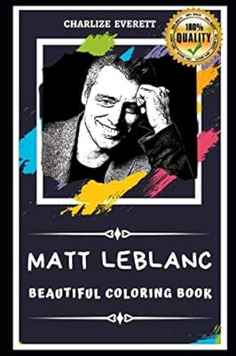 Magnificent Matt Leblanc coloring book: Coloring book for anti-stress adults for all ages.. DIAYTAR NIGERIA: Your one-stop e-commerce destination with affordable prices and nationwide delivery in 5-8 days.