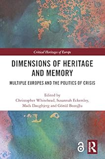 Dimensions of heritage and memory: multiple Europe and crisis policies.. Discover endless possibilities with DIAYTAR NIGERIA's comprehensive catalog and reliable delivery service.