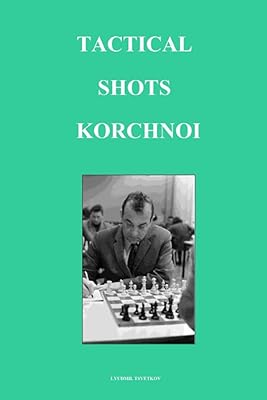 Tactical shots: Korchnoi.. Your favorite online marketplace — DIAYTAR Nigeria delivers quick and cheap.
