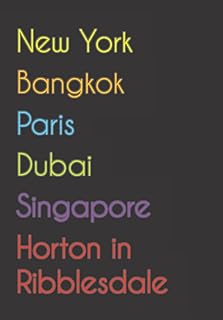 New York. Bangkok. Paris. Dubai. Singapore. Horton in Ribblesdale.: fun notebook.. DIAYTAR NIGERIA: Bringing quality products to your doorstep at prices that won't break the bank.