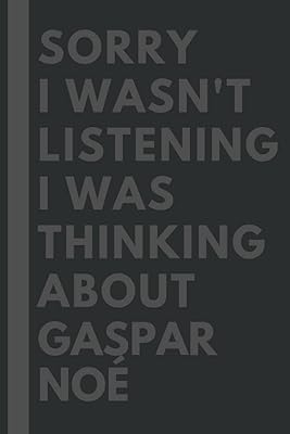 Sorry I didn't listen to I thought of Gaspar Noé: notebook.. DIAYTAR NIGERIA: Where shopping is easy, prices are low, and delivery is just days away.