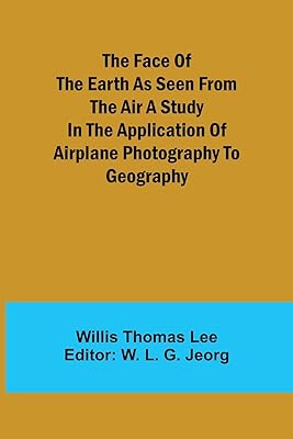The face of the earth seen from the sky a study on the application of aerial photography to geography.. DIAYTAR Nigeria offers great deals, a huge product variety, and delivery in under a week.