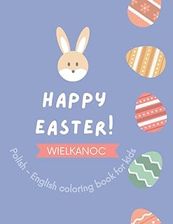 Happy Easter Wielkanoc Polish Coloring Book in English for children.. DIAYTAR NIGERIA connects you with thousands of products at competitive prices, delivered within a week.