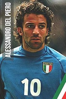 Alessandro del Piero: The legend, notebook, newspaper, agenda, organizer (110 pages, Vierges, 6 x 9) (Futbolmaster).. DIAYTAR NIGERIA: Where shopping meets satisfaction with affordable prices and delivery within 8 days.