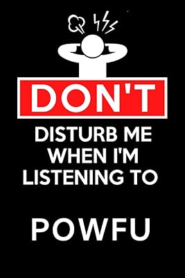 Don't bother me when I listen to Powfu: Lined composition book, birthday gift for Powfu lovers: (6 x 9 inches).. DIAYTAR NIGERIA delivers happiness in 5-8 days with our affordable and diverse product range.