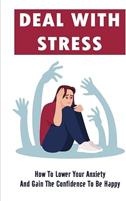 Manage stress: how to reduce your anxiety and gain the confidence necessary to be happy.. DIAYTAR NIGERIA: Simplifying access to thousands of products with affordable nationwide shipping.