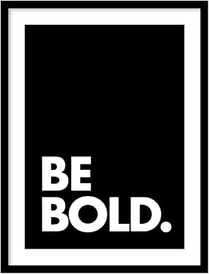 Colossal Art House Be Bold Motivation Quote Movy Portrait Decoration Portrait Brilliant Portrait, Wall display (Black and White, 12 x 16 inch setting).. From daily needs to rare finds, DIAYTAR Nigeria brings it to your door.