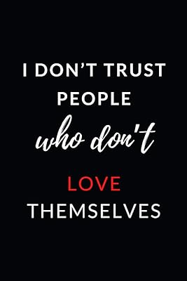 Notebook with inspiring quotes on the cover | I do not trust people who do not love themselves: lines lines | Black flexible cover | Gift for Valentine's Day (notebooks with a quote).. Shop with confidence at Nigeria's leading affordable e-commerce platform with reliable delivery services.