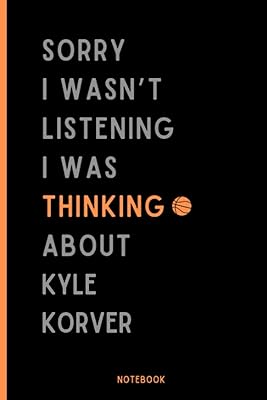Sorry I didn't listen to I thought of Kyle Korver Carnet: Basketball composition.. DIAYTAR NIGERIA: Transforming how Nigerians shop with our vast selection and nationwide delivery.