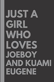 Just a girl who loves Joeboy and Kuami Eugene: Line notes book, Birthday Gift for lovers of Joeboy and Kuami Eugene - 6 x 9 inch - 110 pages.. DIAYTAR NIGERIA: Where shopping is affordable, selection is vast, and delivery is always reliable.