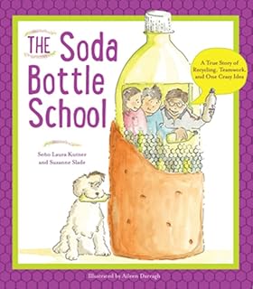 The Soda bottle school: a true story of recycling, teamwork and a crazy idea.. Get unbeatable value on every order with DIAYTAR Nigeria.