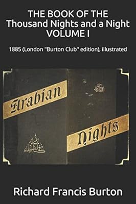 The Book of the Thousand Nights and One Night. Volume I: 1885 (London edition \ "Burton Club \"), illustrated.. Discover why DIAYTAR NIGERIA is the smart shopper's choice for affordable products delivered nationwide.